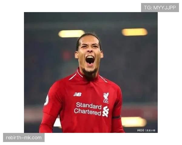 范戴克欧战表现稳健，零封里程碑助球队挺进新阶段